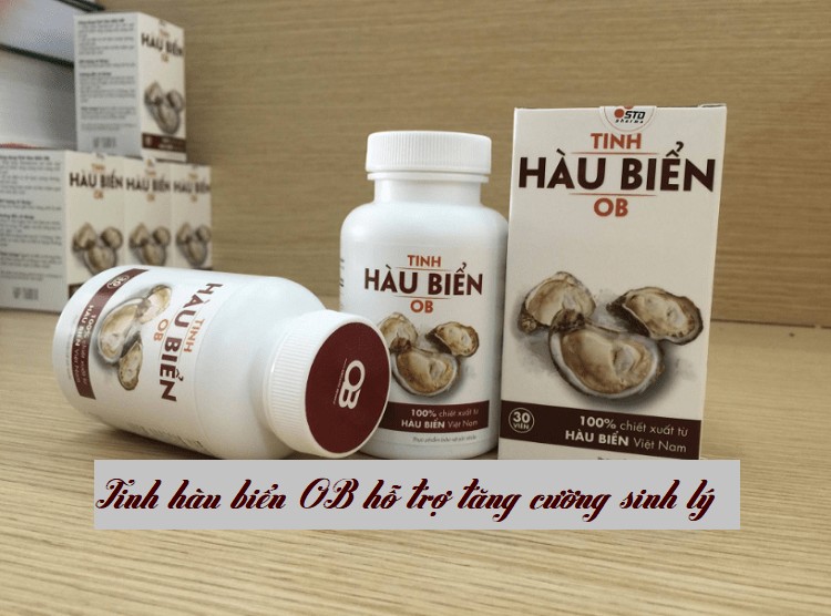Tinh hàu biển OB hỗ trợ tăng cường sinh lý