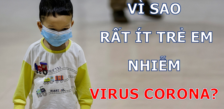 Thực hư việc trẻ em ít nhiễm corona virus