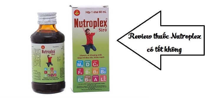 Review thuốc Nutroplex có tốt không