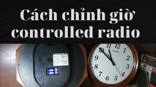 Hướng dẫn cách chỉnh giờ đồng hồ Seiko Radio controlled