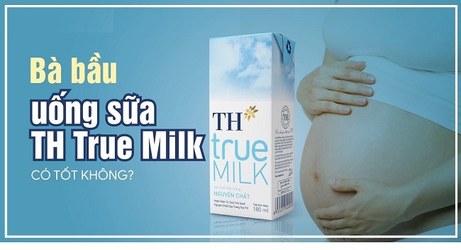 Bà bầu uống sữa TH True milk rất tốt cho mẹ và thai nhi